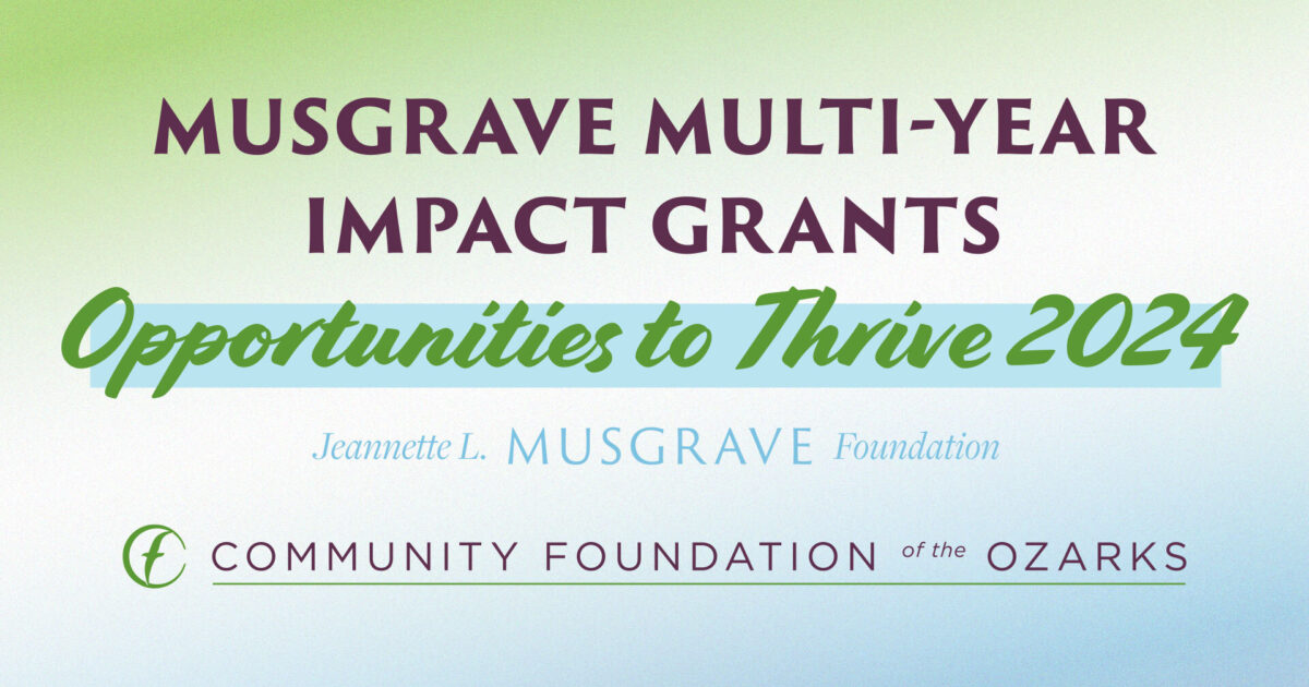 CFO, Musgrave Foundation request proposals for ‘Opportunities to Thrive