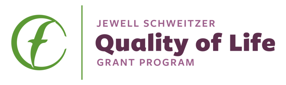 Graphic for the Jewell Schweitzer Quality of Life Grant Program with the CFO logo