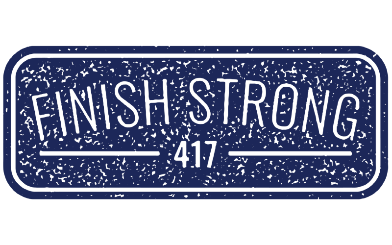 Finish strong 417